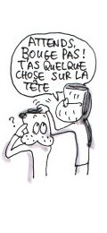 Bouge pas !